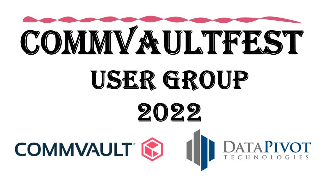 Promotional graphic for CommvaultFest 2022 user group featuring Commvault and DataPivot logos